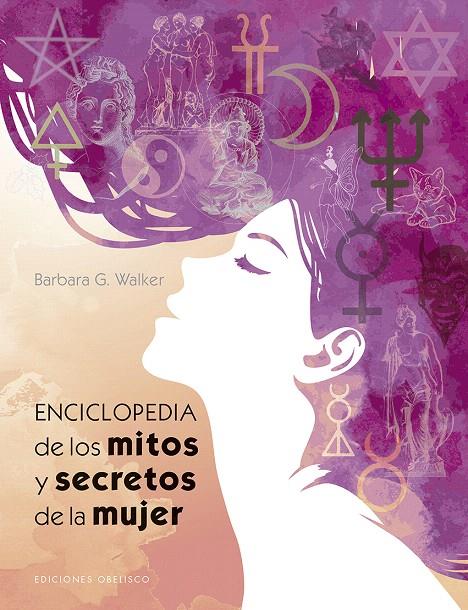 Enciclopedia de los mitos y secretos de la mujer | 9788491113843 | WALKER, BARBARA | Librería Castillón - Comprar libros online Aragón, Barbastro