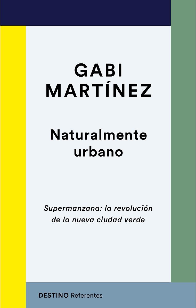 Naturalmente urbano | 9788423358724 | Martínez, Gabi | Librería Castillón - Comprar libros online Aragón, Barbastro