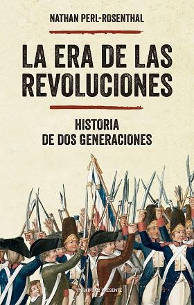 LA ERA DE LAS REVOLUCIONES | 9788412791594 | PERL-ROSENTHAL, NATHAN | Librería Castillón - Comprar libros online Aragón, Barbastro