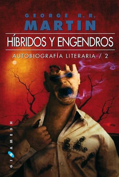 Híbridos y engendros - Autobiografía literaria / 2 | 9788496208773 | Martin, George R.R. | Librería Castillón - Comprar libros online Aragón, Barbastro