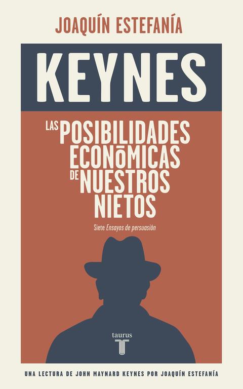 Las posibilidades económicas de nuestros nietos | 9788430617449 | John Maynard Keynes | Librería Castillón - Comprar libros online Aragón, Barbastro