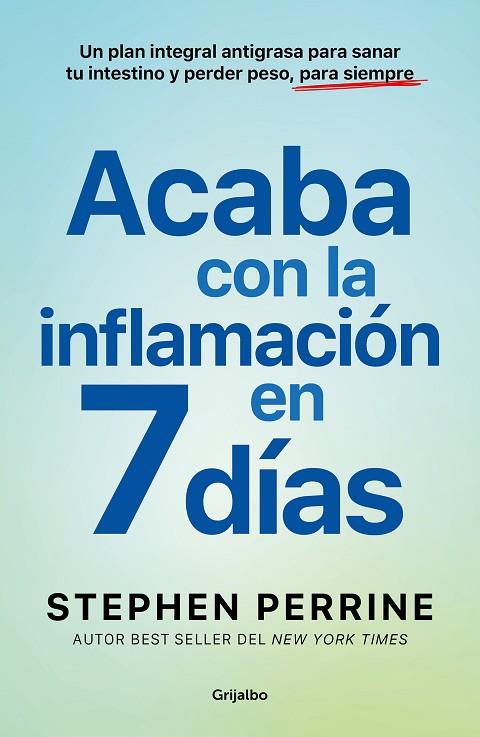 Acaba con la inflamación en 7 días | 9788425368639 | Perrine, Stephen | Librería Castillón - Comprar libros online Aragón, Barbastro