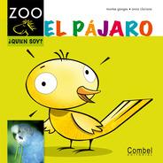 PÁJARO, EL - CABALLO ZOO | 9788498256192 | GANGES, MONTSERRAT | Librería Castillón - Comprar libros online Aragón, Barbastro