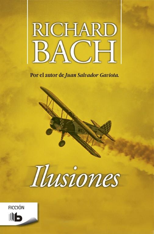 ILUSIONES | 9788496778672 | BACH, RICHARD | Librería Castillón - Comprar libros online Aragón, Barbastro