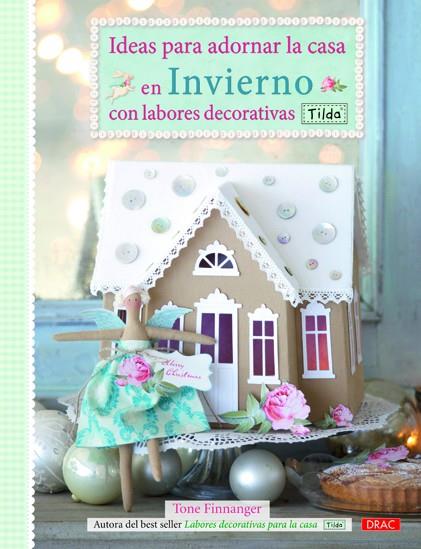 Ideas para adornar la casa en invierno. Tilda | 9788498742619 | Finnanger, Tone | Librería Castillón - Comprar libros online Aragón, Barbastro