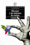 Silvestre y los ladrones de sueños | 9788420765457 | Ferrer Bermejo, José | Librería Castillón - Comprar libros online Aragón, Barbastro