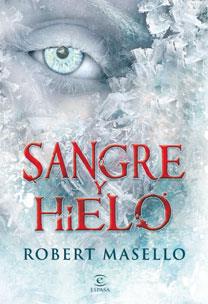 SANGRE Y HIELO | 9788467031560 | MASELLO, ROBERT  | Librería Castillón - Comprar libros online Aragón, Barbastro