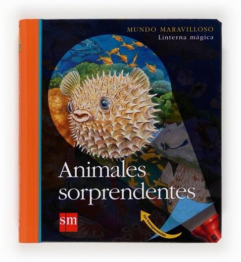 ANIMALES SORPRENDENTES - MUNDO MARAVILLOSO LINTERNA MÁGICA 7 | 9788467559156 | Delafosse, Claude | Librería Castillón - Comprar libros online Aragón, Barbastro