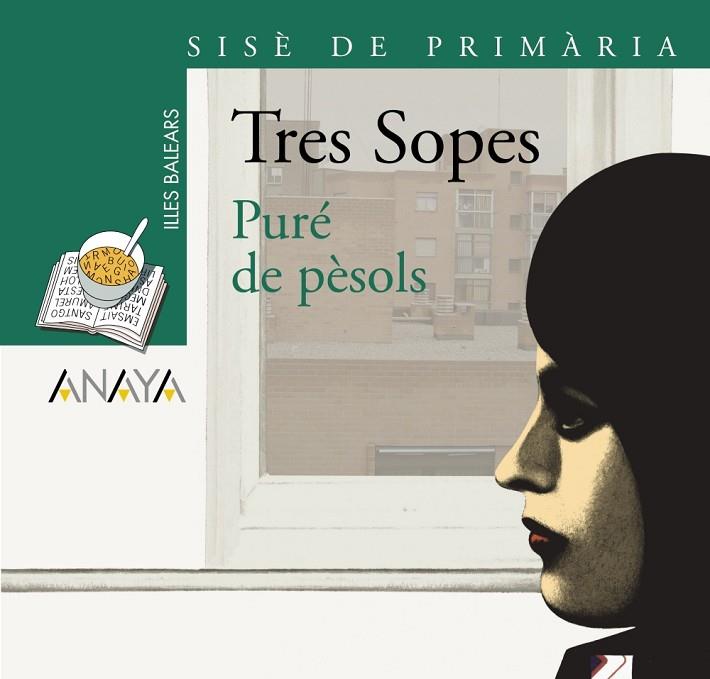 Blíster "Puré de pèsols" 6º de Primaria (Illes Balears) | 9788466785785 | Anaya Infantil y Juvenil | Librería Castillón - Comprar libros online Aragón, Barbastro