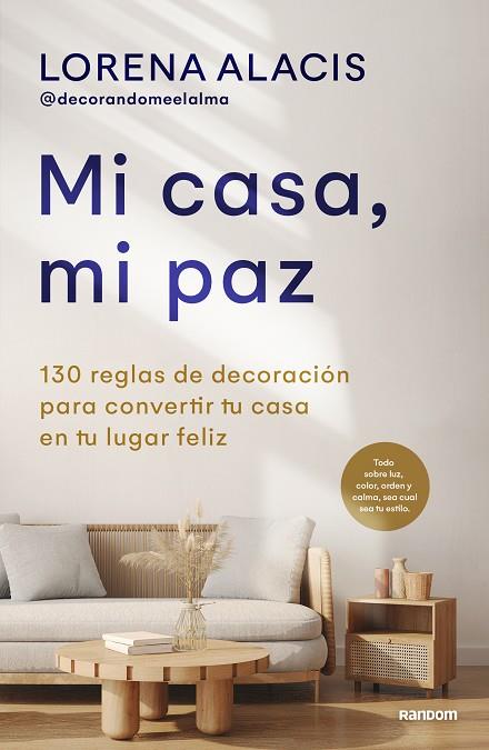 Mi casa, mi paz | 9788418040559 | Lorena Alacis (@decorandomeelalma) | Librería Castillón - Comprar libros online Aragón, Barbastro