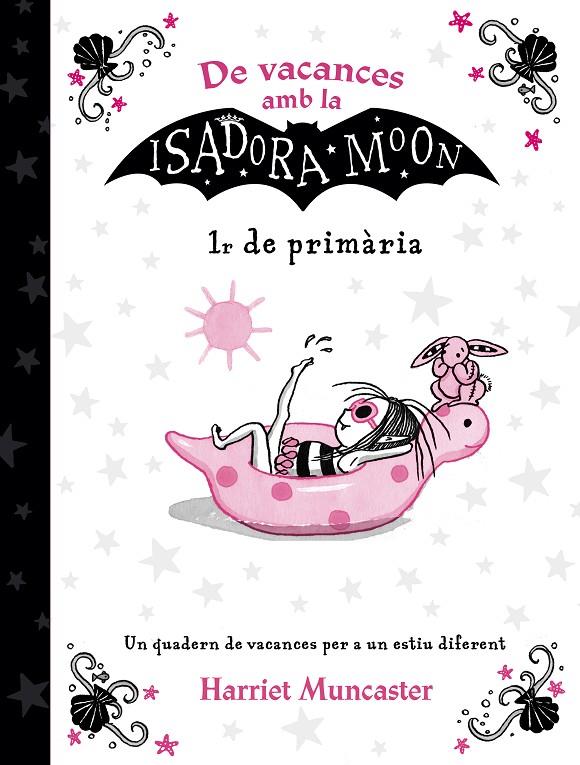 De vacances amb la Isadora Moon (1r de Primària) (La Isadora Moon) | 9788420434353 | Muncaster, Harriet | Librería Castillón - Comprar libros online Aragón, Barbastro