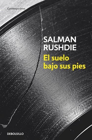 SUELO BAJO SUS PIES, EL | 9788499891989 | Salman Rushdie | Librería Castillón - Comprar libros online Aragón, Barbastro