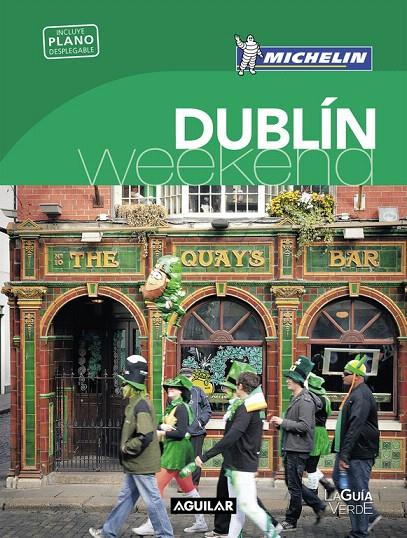 Dublín (La Guía verde Weekend 2018) | 9788403517929 | Michelin | Librería Castillón - Comprar libros online Aragón, Barbastro