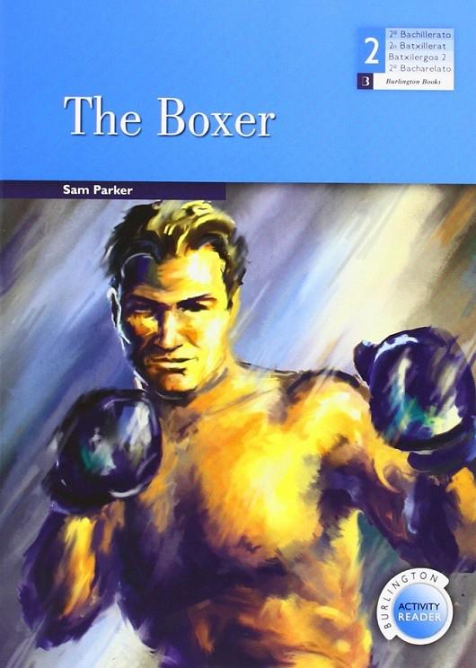 BAR - BOXER, THE - 2º BACH | 9789963488872 | Parker, Sam | Librería Castillón - Comprar libros online Aragón, Barbastro