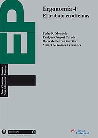 ERGONOMIA 4 EL TRABAJO EN OFICINAS | 9788483014905 | MONDELO, PEDRO R. | Librería Castillón - Comprar libros online Aragón, Barbastro