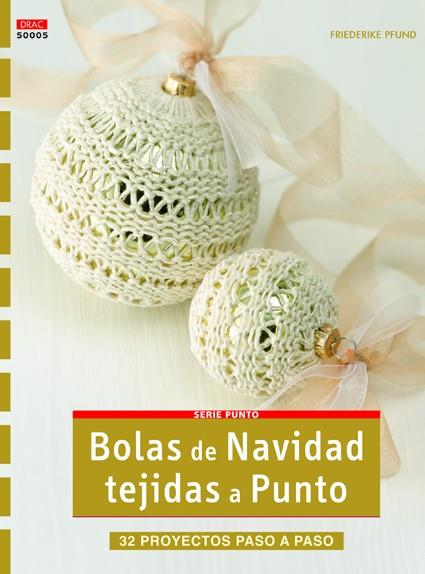 Bolas de Navidad tejidas a punto | 9788498742749 | Pfund, Friederike | Librería Castillón - Comprar libros online Aragón, Barbastro