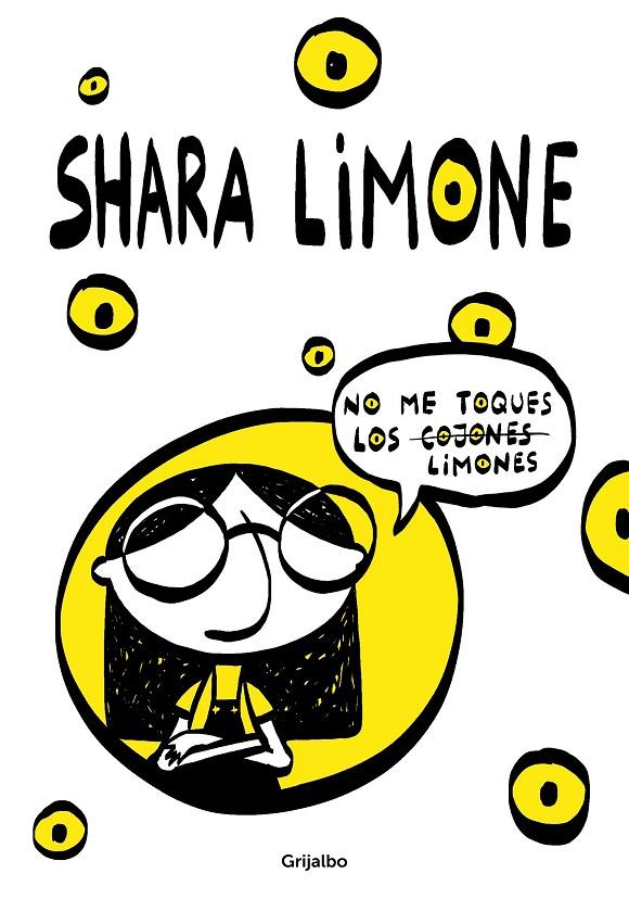 No me toques los limones | 9788417752941 | Shara Limone | Librería Castillón - Comprar libros online Aragón, Barbastro