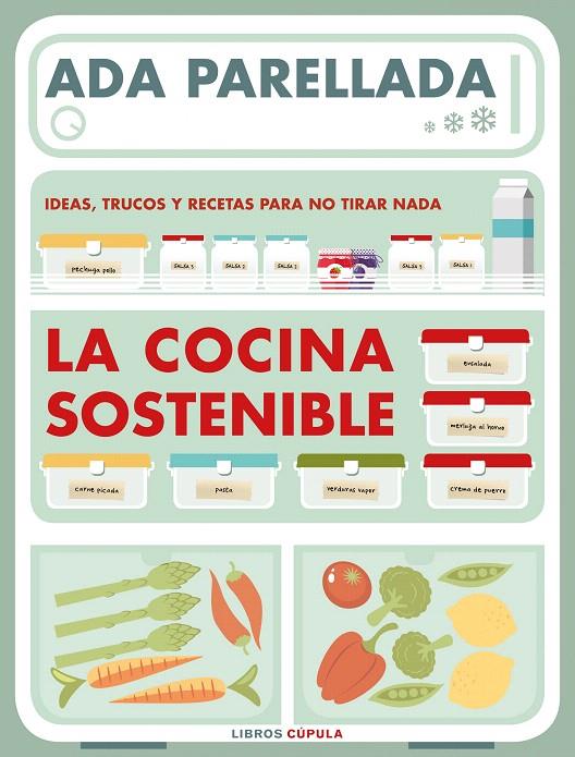 La cocina sostenible | 9788448024147 | Parellada, Ada | Librería Castillón - Comprar libros online Aragón, Barbastro