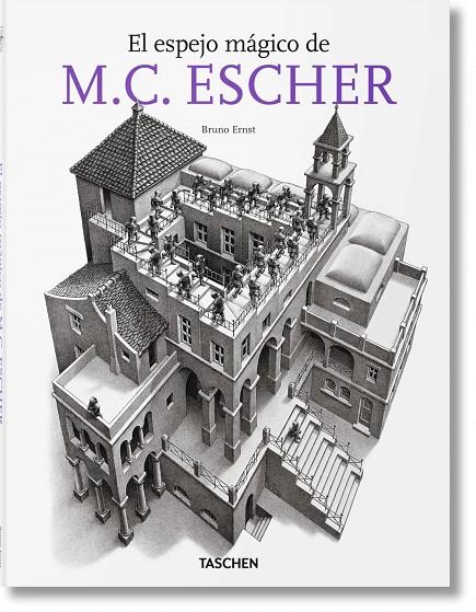 ESPEJO MAGICO DE M.C. ESCHER - 25 ANIVERSARIO | 9783822837047 | ERNST, BRUNO | Librería Castillón - Comprar libros online Aragón, Barbastro