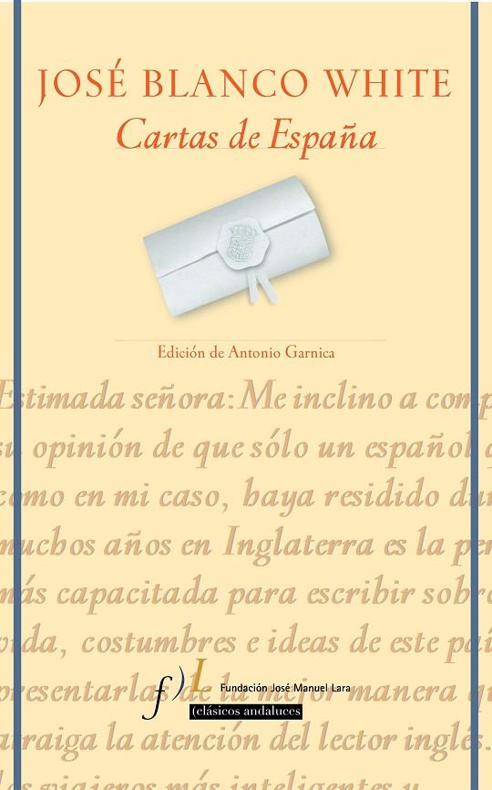 CARTAS DE ESPAÑA | 9788496152311 | BLANCO WHITE, JOSE | Librería Castillón - Comprar libros online Aragón, Barbastro
