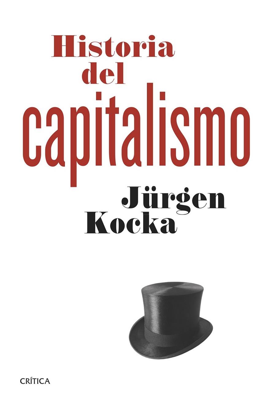 Historia del capitalismo | 9788498927399 | Kocka, Jürgen | Librería Castillón - Comprar libros online Aragón, Barbastro