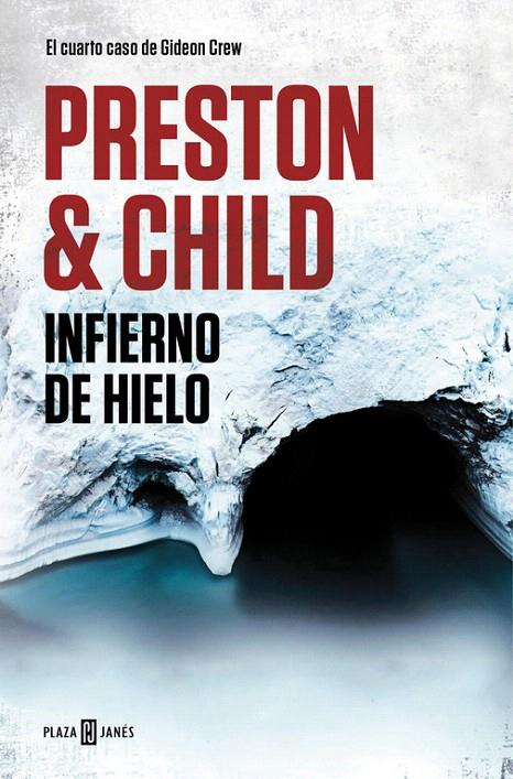 Infierno de hielo (Gideon Crew 4) | 9788401018442 | Douglas Preston/Lincoln Child | Librería Castillón - Comprar libros online Aragón, Barbastro