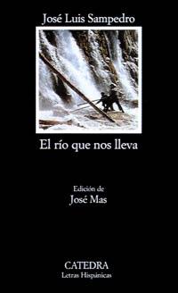 RIO QUE NOS LLEVA, EL (LH) | 9788437614014 | SAMPEDRO, JOSE LUIS | Librería Castillón - Comprar libros online Aragón, Barbastro