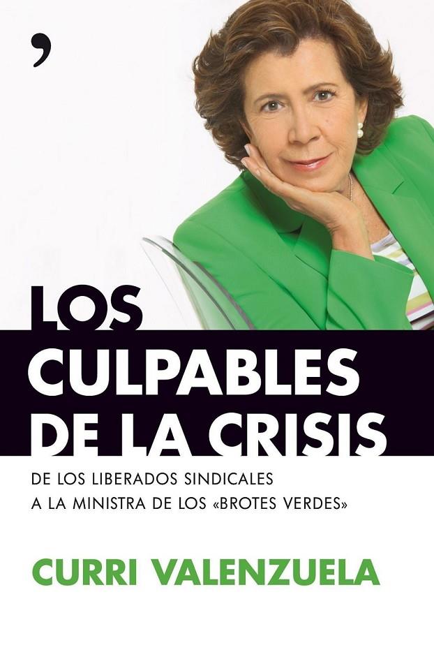 CULPABLES DE LA CRISIS, LOS | 9788484608158 | VALENZUELA, CURRI | Librería Castillón - Comprar libros online Aragón, Barbastro