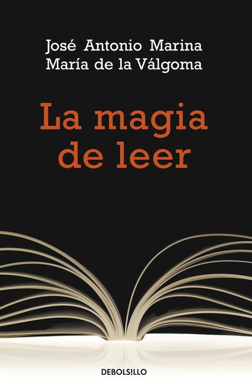 MAGIA DE LEER, LA | 9788483462904 | José Antonio Marina María de la Válgoma | Librería Castillón - Comprar libros online Aragón, Barbastro