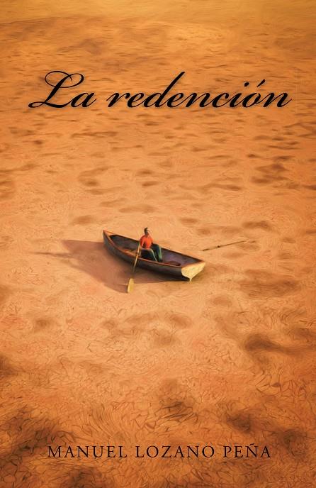 La redención | 9788491121237 | Lozano Peña, Manuel | Librería Castillón - Comprar libros online Aragón, Barbastro