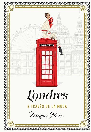 Londres a través de la moda | 9788419875358 | Hess, Megan | Librería Castillón - Comprar libros online Aragón, Barbastro