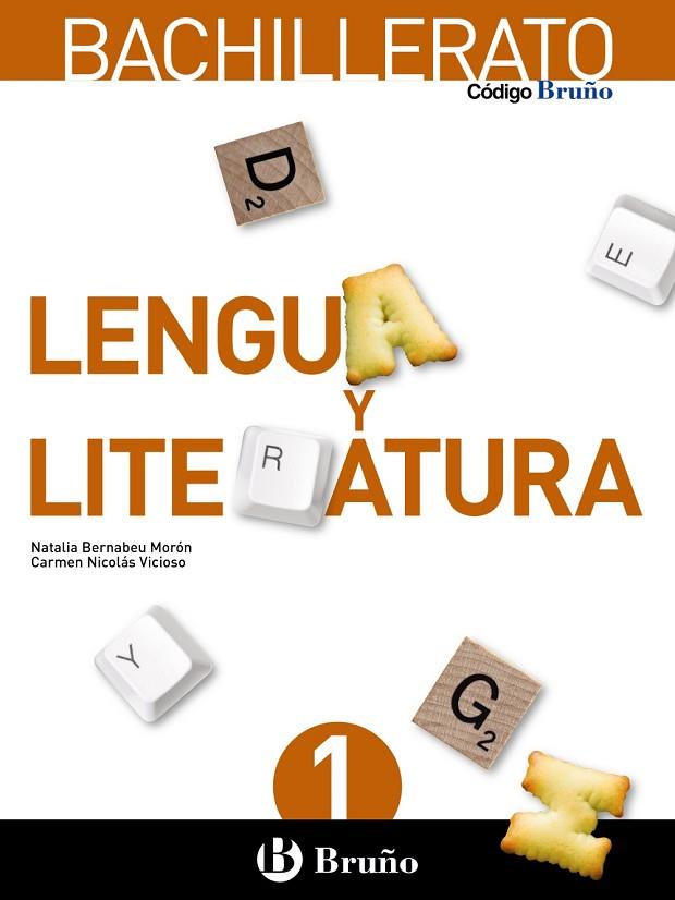 1º Bach Código Bruño Lengua y Literatura 1 Bachillerato | 9788469609149 | Bernabeu Morón, Natalia / Nicolás Vicioso, Carmen | Librería Castillón - Comprar libros online Aragón, Barbastro