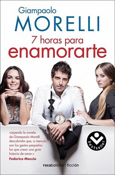 Siete horas para enamorarte | 9788415729280 | Morelli, Giampaolo | Librería Castillón - Comprar libros online Aragón, Barbastro