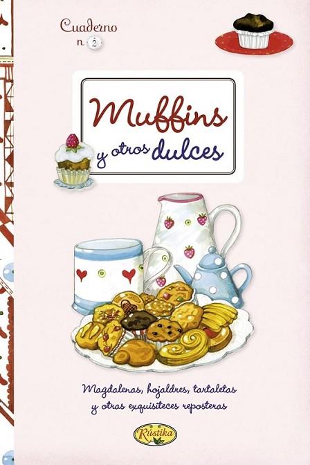 Muffins y otros dulces | 9788415401278 | Todolibro, Equipo | Librería Castillón - Comprar libros online Aragón, Barbastro