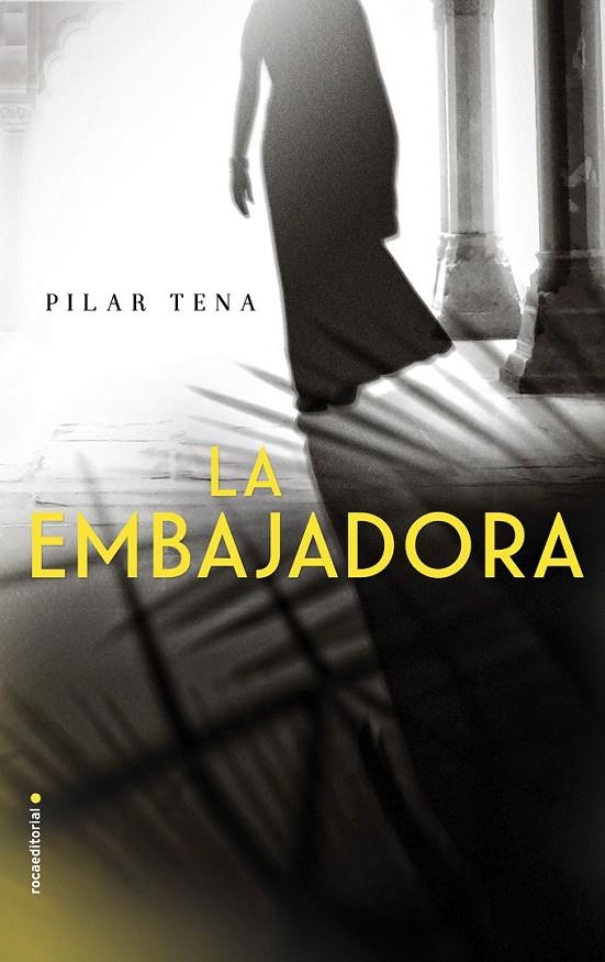 La embajadora | 9788416700158 | Tena, Pilar | Librería Castillón - Comprar libros online Aragón, Barbastro