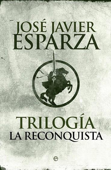 Trilogía La Reconquista (estuche 3 libros) | 9788490601785 | Esparza, José Javier | Librería Castillón - Comprar libros online Aragón, Barbastro