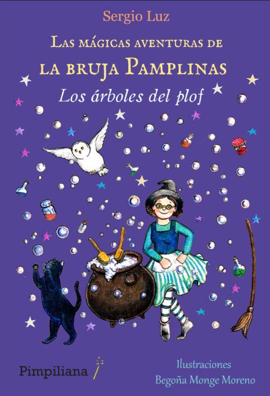 Las mágicas aventuras de la bruja Pamplinas: Los árboles del plof | 9788412619003 | Luz, Sergio | Librería Castillón - Comprar libros online Aragón, Barbastro