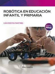 Robótica en Educación Infantil y Primaria | 9788426734099 | IVAN MONTES MARTINEZ | Librería Castillón - Comprar libros online Aragón, Barbastro
