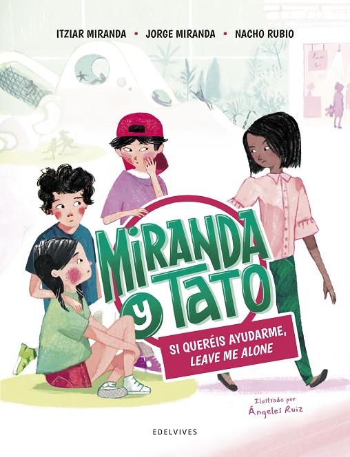 Si queréis ayudarme, leave me alone - Miranda y Tato | 9788414033982 | Miranda, Itziar; Miranda, Jorge; Rubio, Nacho | Librería Castillón - Comprar libros online Aragón, Barbastro