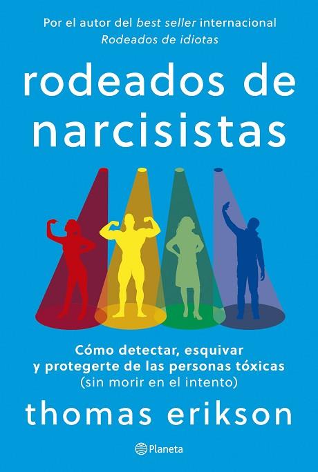 Rodeados de narcisistas | 9788408291251 | Erikson, Thomas | Librería Castillón - Comprar libros online Aragón, Barbastro