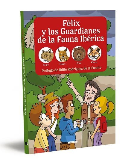 Félix y los guardianes de la fauna ibérica. Lobo, lince, oso y zorro | 9788418246579 | Lorente-Puchades, Francisco Javier/Mérida, Pablo | Librería Castillón - Comprar libros online Aragón, Barbastro