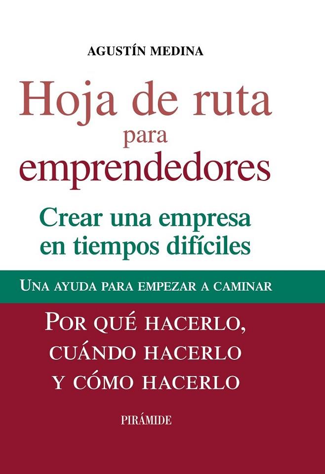 HOJA DE RUTA PARA EMPRENDEDORES | 9788436826357 | MEDINA, AGUSTÍN | Librería Castillón - Comprar libros online Aragón, Barbastro