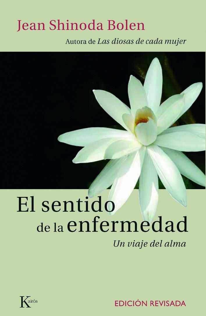 SENTIDO DE LA ENFERMEDAD, EL | 9788472457355 | BOLEN, JEAN SHINODA | Librería Castillón - Comprar libros online Aragón, Barbastro