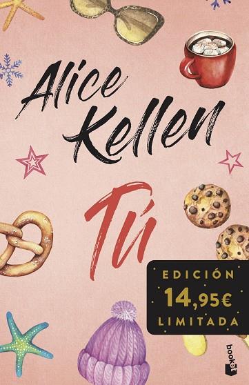 Tú (Incluye Otra vez tú y Tal vez tú) | 9788408293798 | Kellen, Alice | Librería Castillón - Comprar libros online Aragón, Barbastro