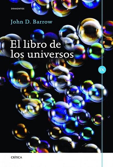 LIBRO DE LOS UNIVERSOS, EL | 9788498922523 | BARROW, JOHN D. | Librería Castillón - Comprar libros online Aragón, Barbastro