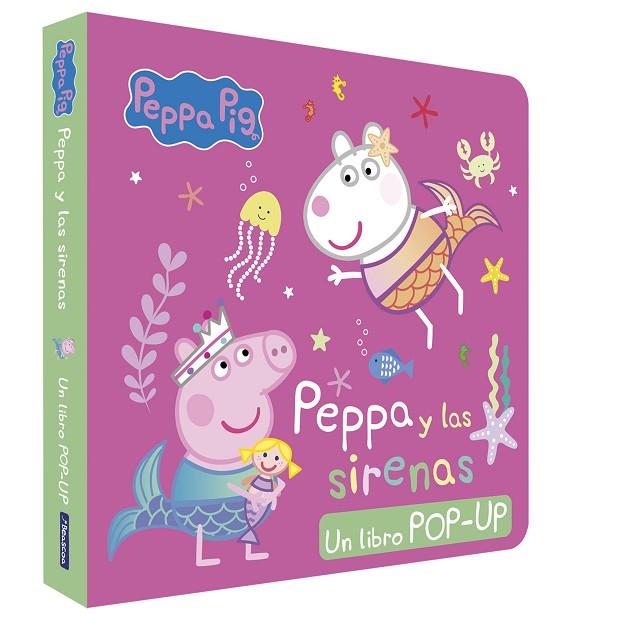 Peppa Pig. Libro Pop-Up - Peppa y las sirenas | 9788448868765 | Hasbro  eOne | Librería Castillón - Comprar libros online Aragón, Barbastro