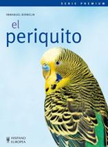 PERIQUITO, EL - SERIE PREMIUM | 9788425519338 | BIRMELIN, IMMANUEL | Librería Castillón - Comprar libros online Aragón, Barbastro