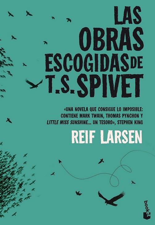 Las obras escogidas de T. S. Spivet | 9788432220685 | Larsen, Reif | Librería Castillón - Comprar libros online Aragón, Barbastro