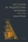 Un canon de arquitectura moderna (1900-2000) | 9788437622507 | Miranda Regojo, Antonio | Librería Castillón - Comprar libros online Aragón, Barbastro