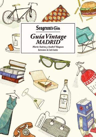 Seagram's Gin.  Guía Vintage MADRID | 9788415888659 | Suárez, Mario; Vázquez, Anabel | Librería Castillón - Comprar libros online Aragón, Barbastro